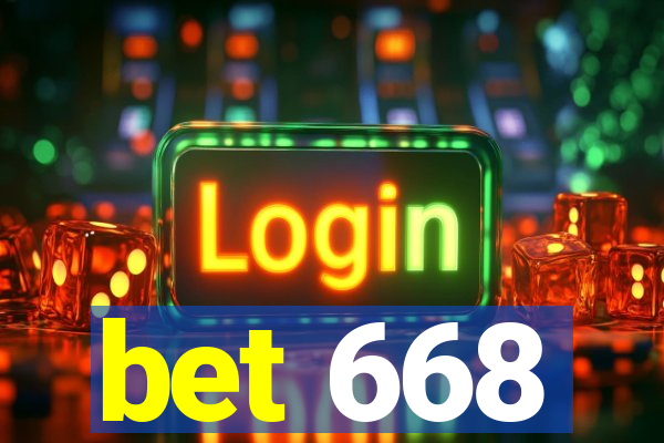 bet 668
